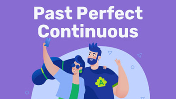 Past Perfect Continuous
