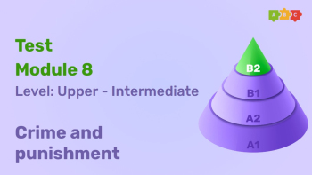 Промежуточный тест Upper-Intermediate Module 8