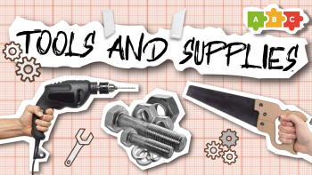 Tools and supplies