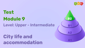 Промежуточный тест Upper-Intermediate Module 9
