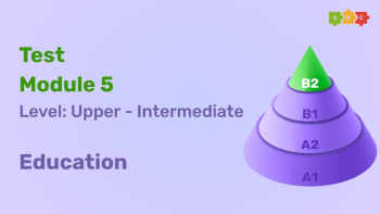 Промежуточный тест Upper-Intermediate Module 5