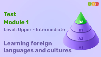 Промежуточный тест Upper-Intermediate Module 1